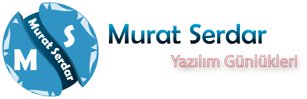 Murat Serdar Yazılım Günlükleri